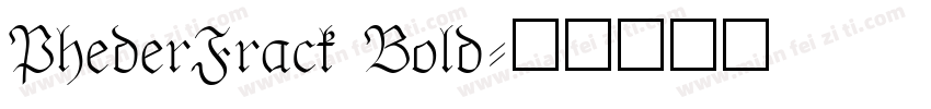 PhederFrack Bold字体转换